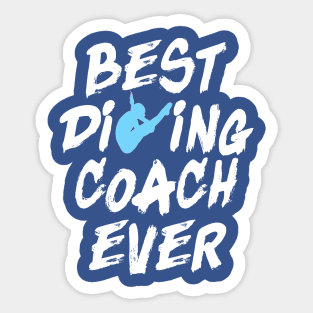 Best Diving Coach Ever Springboard Diving Trainer Gift Sticker